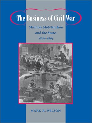 cover image of The Business of Civil War